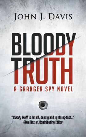 Bloody Truth: A Granger Spy Novel: 2