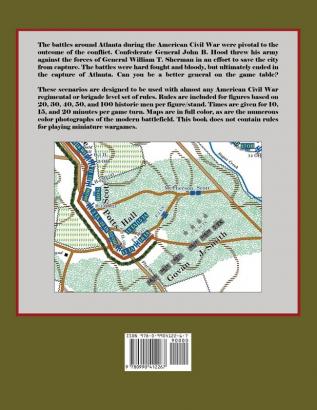 Atlanta Besieged: Regimental Wargame Scenarios For The Atlanta Campaign: July 1864