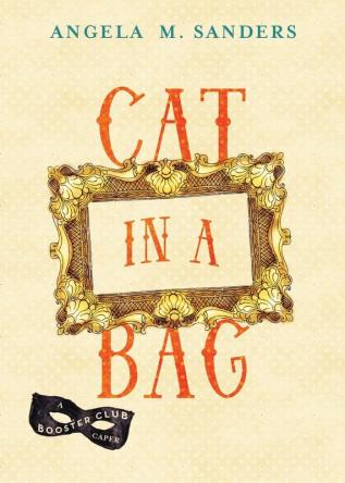 Cat in a Bag: 2 (Booster Club Capers)