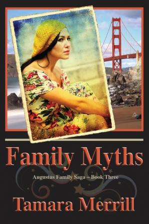 Family Myths: Augustus Family Trilogy Book 3 (Augustus Family Trilogy3)