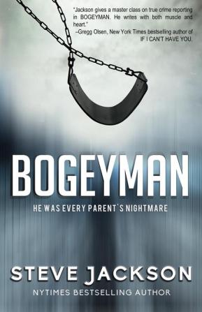 Bogeyman: He Was Every Parent's Nightmare