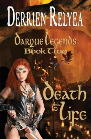 Death of Life: 2 (Darque Legends)