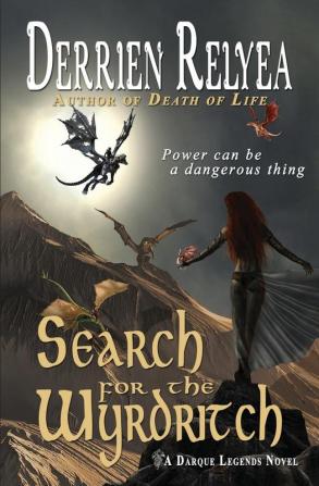 Search for the Wyrdritch: A Darque Legends novel: 3