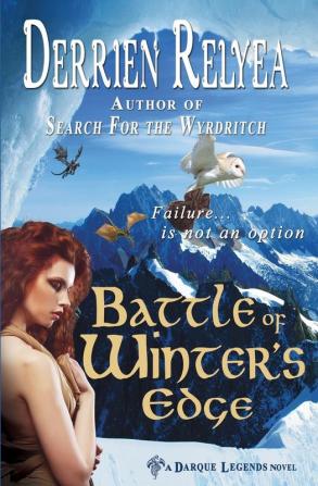 Battle of Winter's Edge: A Darque Legends novel: 4