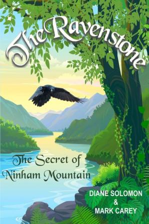 The Ravenstone: The Secret of Ninham Mountain: 1