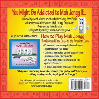 You Might Be Addicted to Mah Jongg If...: A Humorous Collection of Mah Jongg Creations