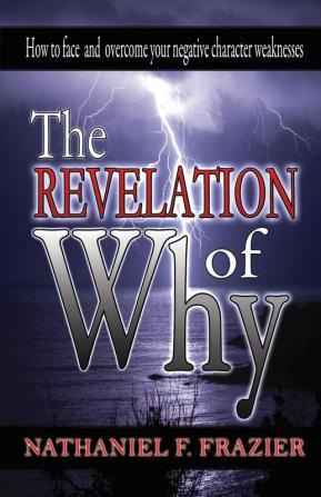 The Revelation of Why