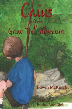 Caius and the Great Troll Adventure