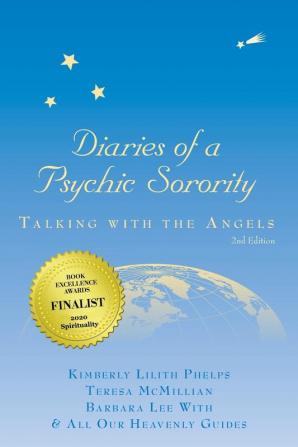 Diaries of a Psychic Sorority: Talking With the Angels