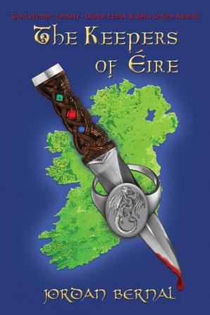 The Keepers of Eire: Celtic Dragonriders: Book 1