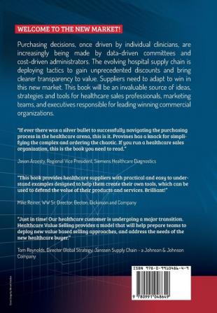 Healthcare Value Selling: Winning Strategies to Sell and Defend Value in the New Market