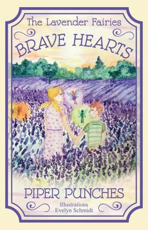 Brave Hearts: The Lavender Fairies: 1