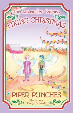 Fixing Christmas: The Lavender Fairies: 2