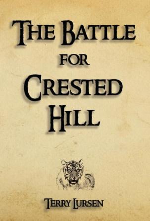 The Battle for Crested Hill