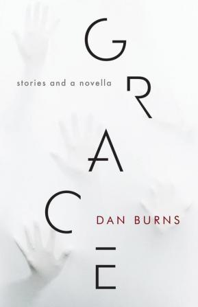 Grace: Stories and a Novella