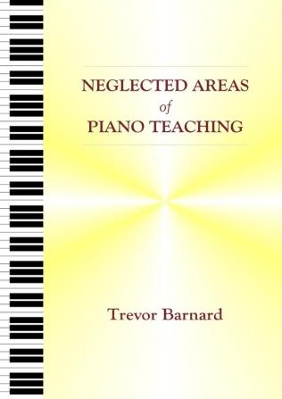 Neglected Areas of Piano Teaching