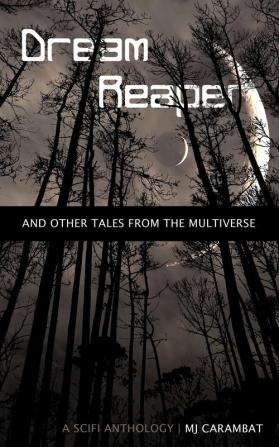 Dream Reaper: And Other Tales From the Multiverse