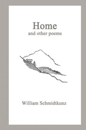 Home: and other poems