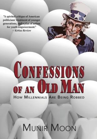 Confessions of an Old Man: How Millennials are Being Robbed