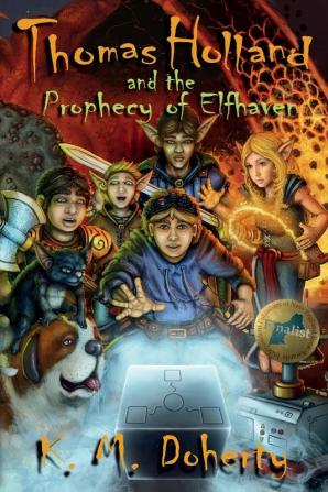 Thomas Holland and the Prophecy of Elfhaven (Thomas Holland Trilogy)