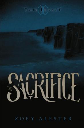 Ymir Legacy: The Sacrifice: 1