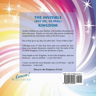 Discover the Invisible Kingdom of God