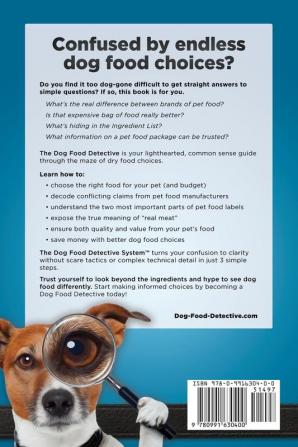 The Dog Food Detective: How to Choose the Best Dog Food