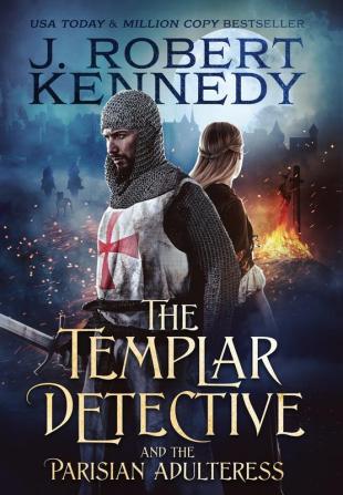 The Templar Detective and the Parisian Adulteress: 2