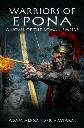 Warriors of Epona: A Novel of the Roman Empire: 3 (Eagles and Dragons)