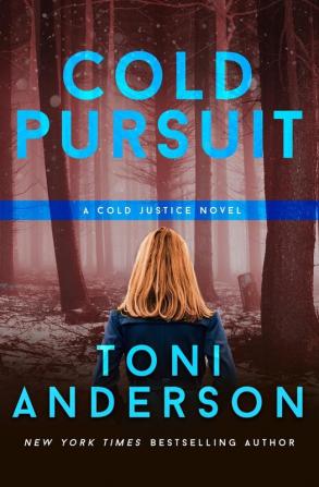 Cold Pursuit: An FBI Romantic Mystery and Suspense: 2 (Cold Justice(r))