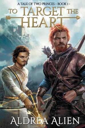 To Target the Heart: MM Fantasy Romance: 2 (Spellster)