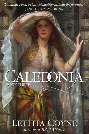 Caledonia: Book Three: 3 (Roman)