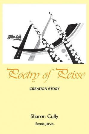 Poetry of Peisse: Creation Story