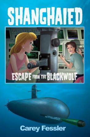 Shanghaied: Escape from the Blackwolf