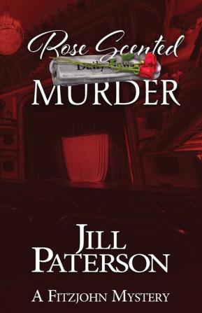 Rose Scented Murder: 8 (Fitzjohn Mystery)