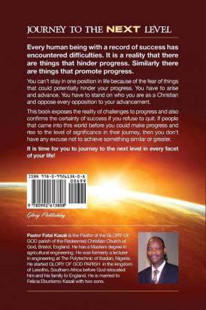 Journey to the Next Level: Arise Advance and Progress in Every Area of Your Life