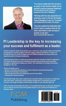 PI Leadership: The 7 Positive Insight Steps To Peak Performance Leadership (PI Leadership: The 7 Steps to Peak Performance as a Business Leader)