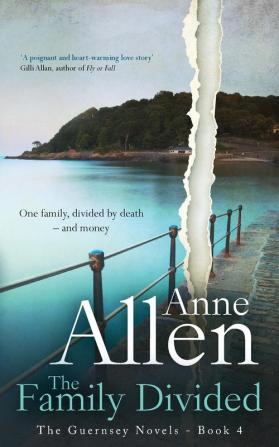 The Family Divided: Book 4 (Guernsey Novels)