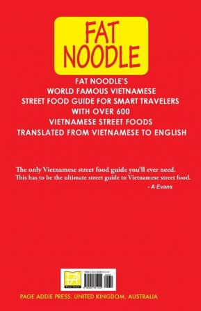 Vietnamese Food. The Street Foodies Guide.: Over 600 Street Foods Translated Into English. Eat Like A Local For Less Than $2 A Meal.