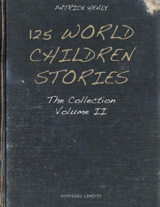 125 World Children Stories: The Collection - Volume II: Volume 2