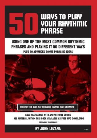 50 Ways to Play Your Rhythmic Phrase