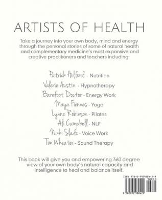 Artists of Health: Conversations and Photography with Practitioners Teachers & Innovators of Natural Health