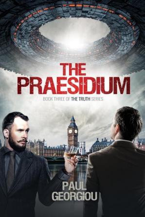 The Praesidium: Book Three of The Truth series: 3