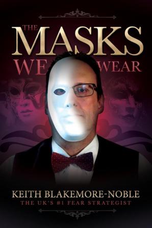 The Masks We Wear