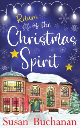 Return of the Christmas Spirit: one of those feel-good Christmas books that gives you a warm fuzzy feeling: 2