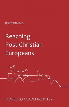 Reaching Post-Christian Europeans