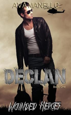 Declan: 1 (Wounded Heroes)