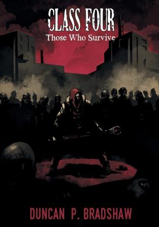 Class Four: Those Who Survive: 1