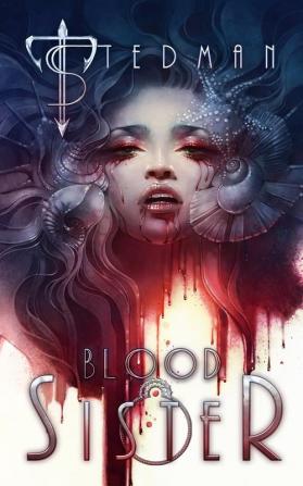 Blood Sister: 2 (21st Century Sirens)