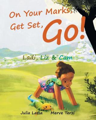 On Your Marks Get Set Go!: Ladi Liz & Cam: 1